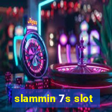 slammin 7s slot