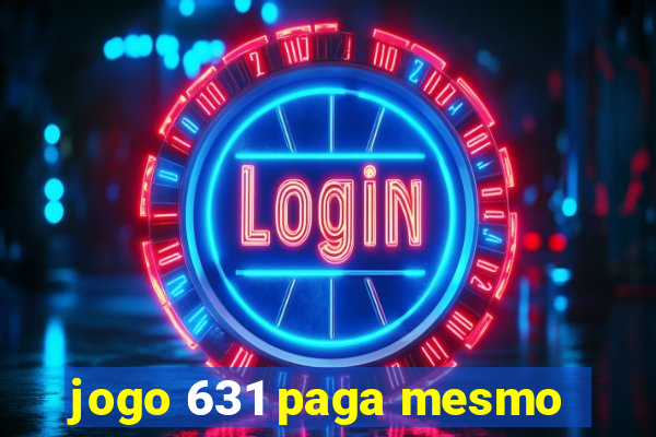 jogo 631 paga mesmo