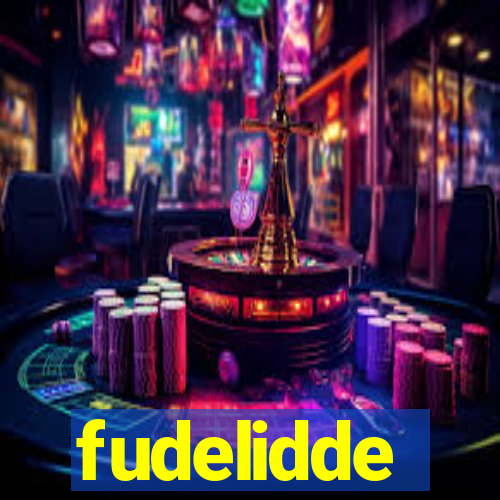 fudelidde