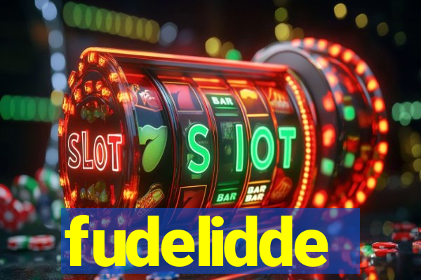 fudelidde