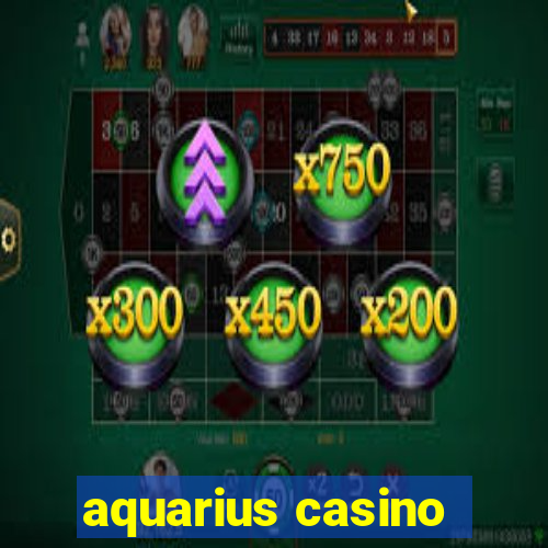 aquarius casino