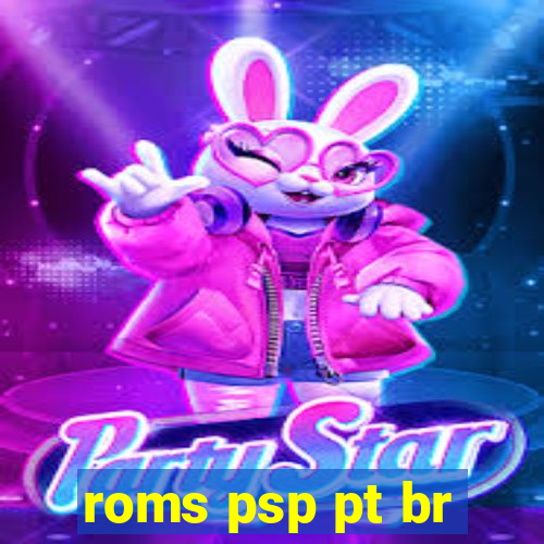 roms psp pt br