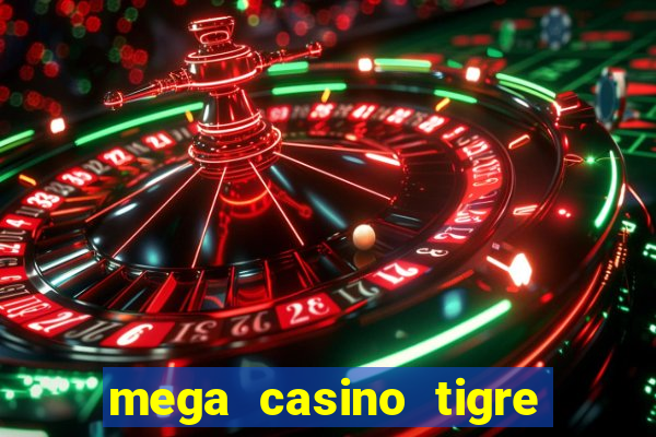 mega casino tigre vs dragao