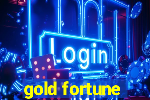 gold fortune