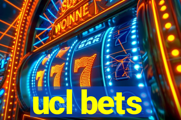 ucl bets