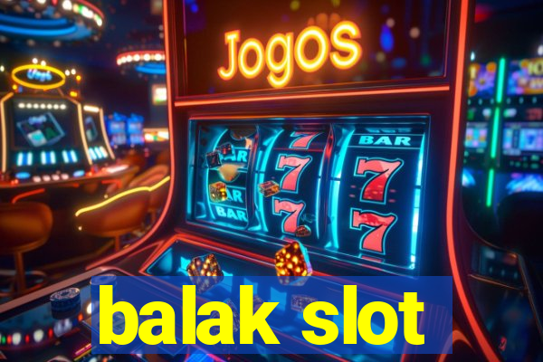 balak slot