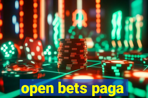 open bets paga