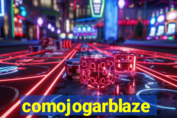 comojogarblaze