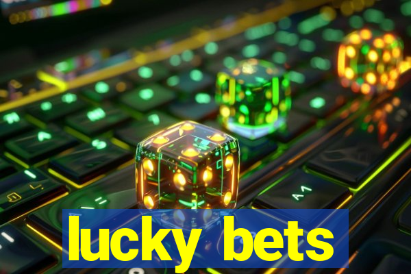 lucky bets