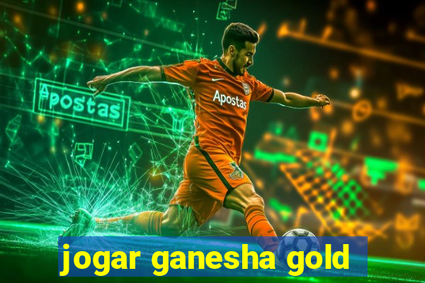 jogar ganesha gold