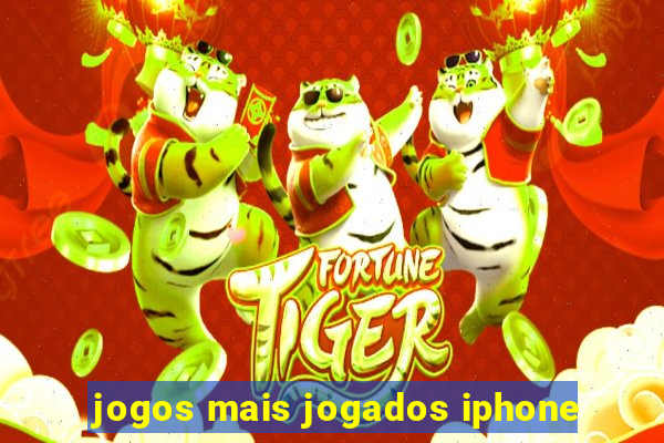 jogos mais jogados iphone