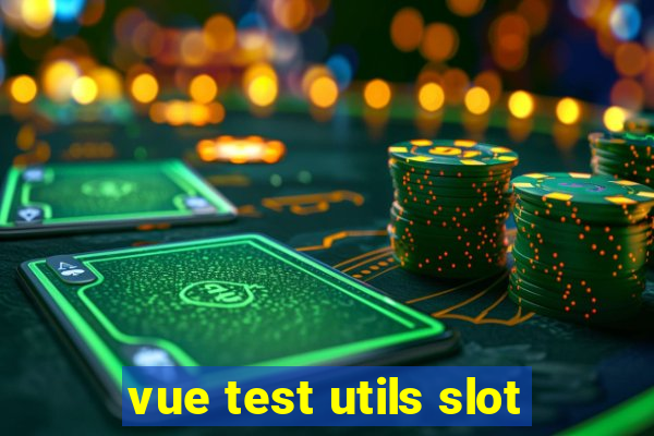 vue test utils slot