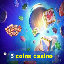 3 coins casino