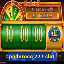 poderoso 777 slot