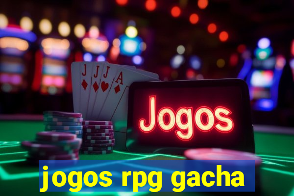 jogos rpg gacha