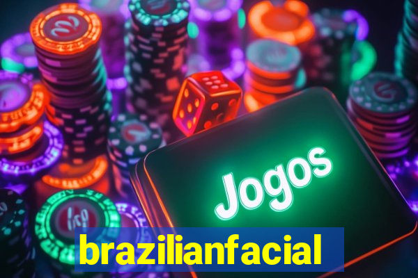 brazilianfacial