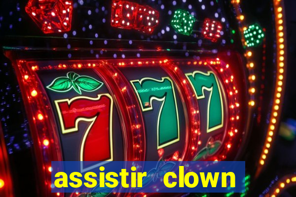 assistir clown (2014 dublado mega filmes)