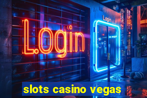 slots casino vegas