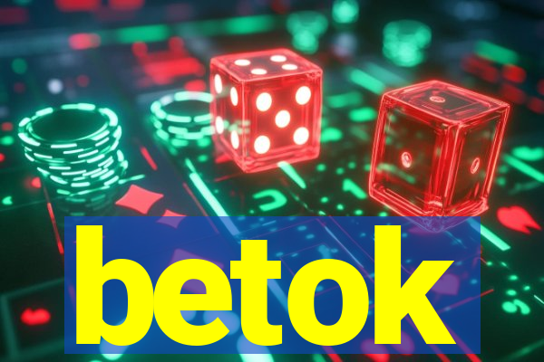 betok