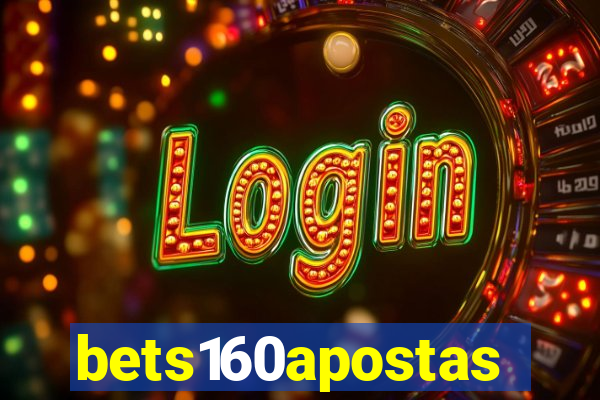 bets160apostas