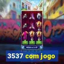 3537 com jogo