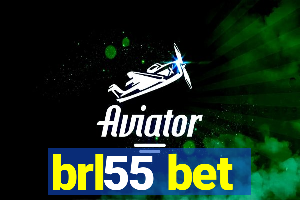 brl55 bet