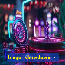 bingo showdown - bingo ao vivo