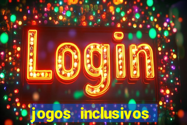 jogos inclusivos educa??o física