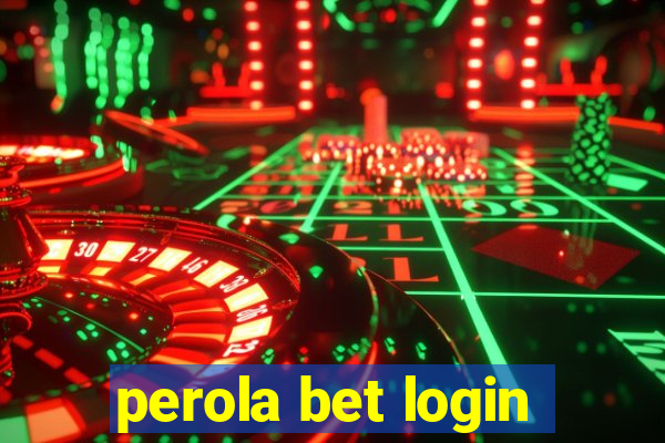 perola bet login