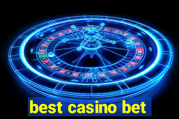 best casino bet