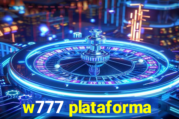 w777 plataforma