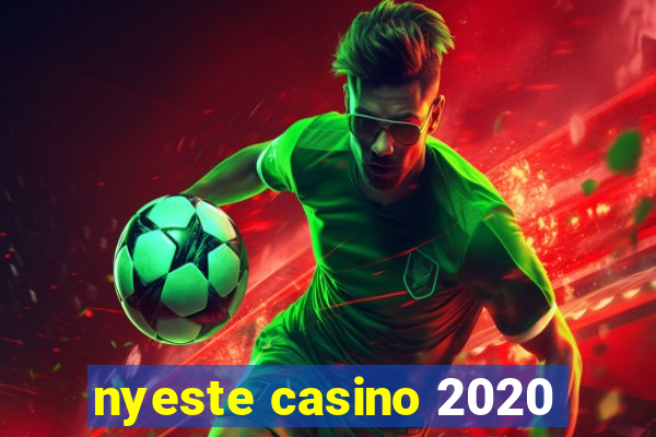 nyeste casino 2020