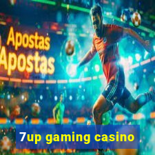 7up gaming casino