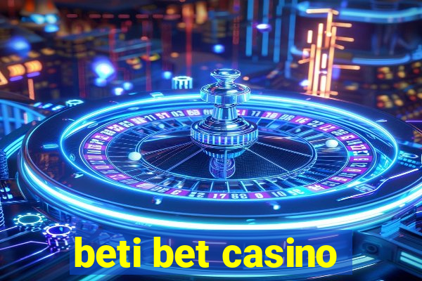 beti bet casino