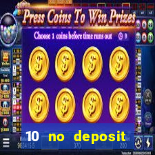 10 no deposit casino bonus