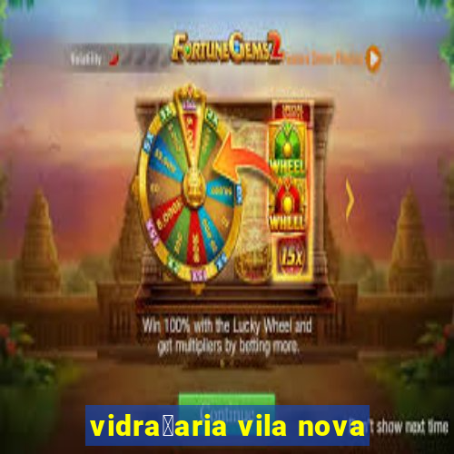 vidra莽aria vila nova