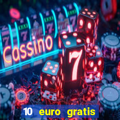 10 euro gratis casino bonus