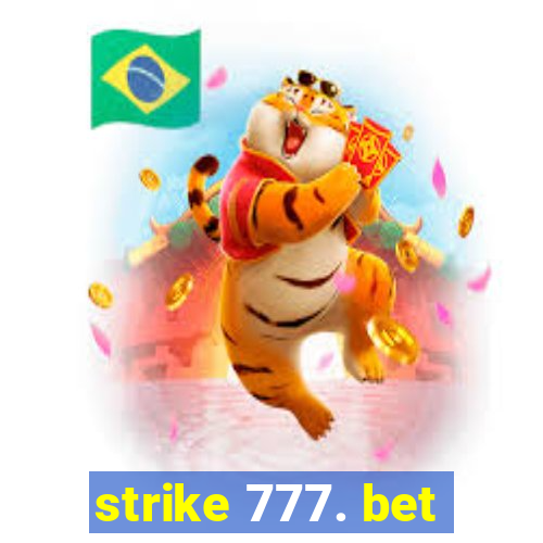 strike 777. bet