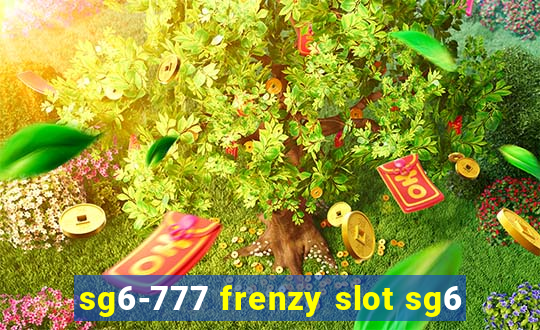 sg6-777 frenzy slot sg6