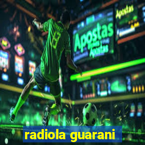 radiola guarani