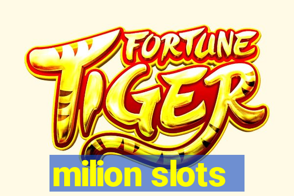 milion slots