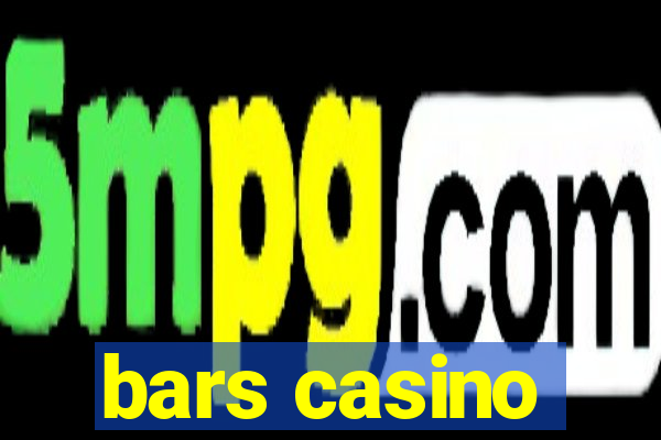 bars casino