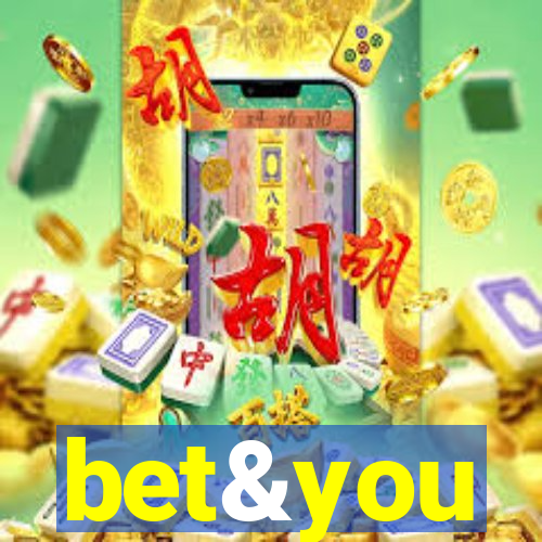 bet&you