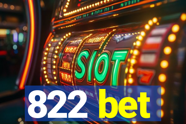 822 bet