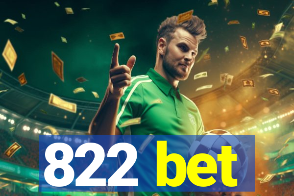 822 bet