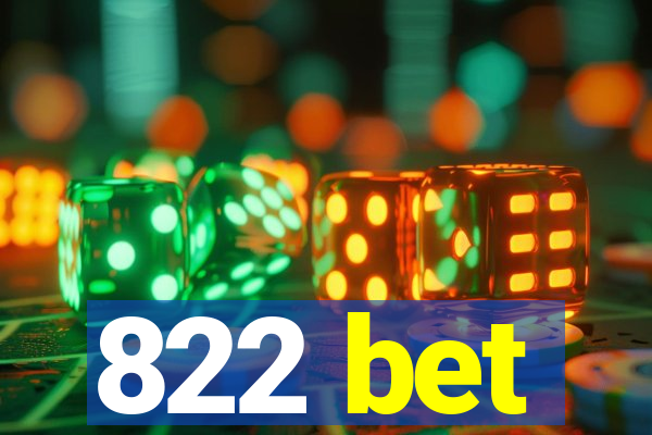 822 bet