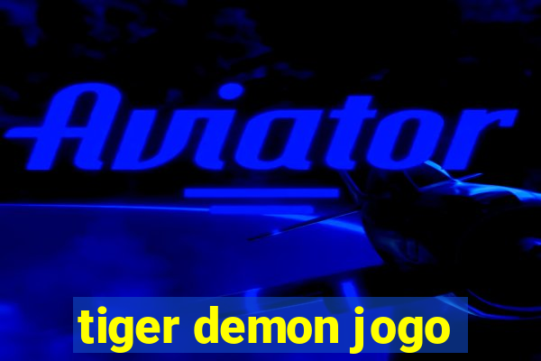 tiger demon jogo