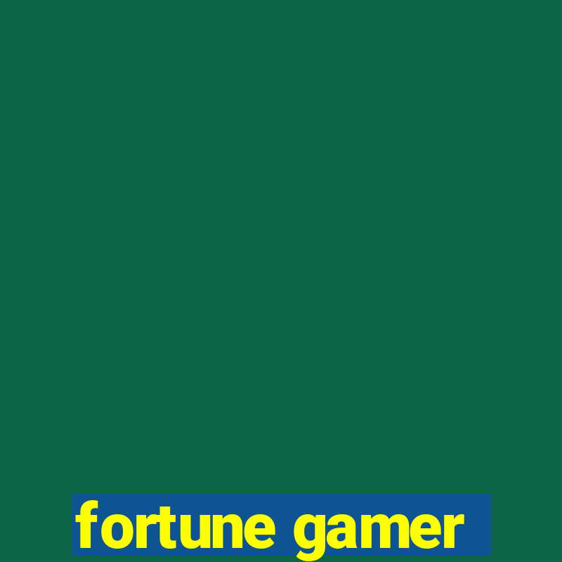 fortune gamer