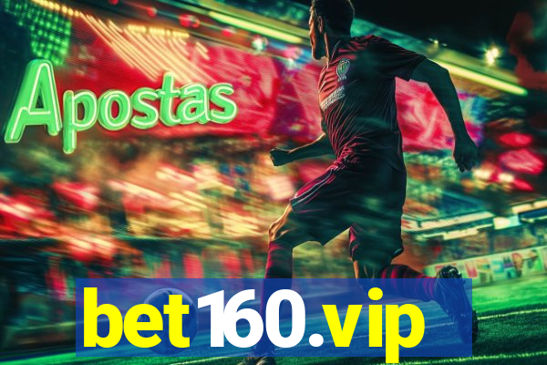 bet160.vip