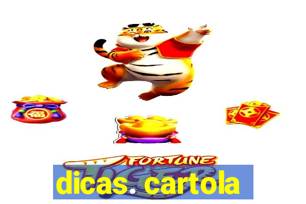 dicas. cartola